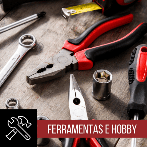 Ferramentas e Hobby